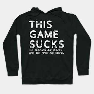 This Game Sucks Hoodie